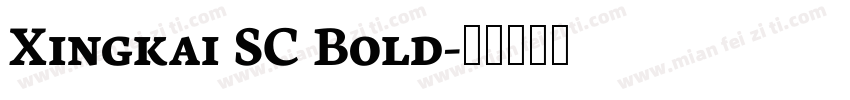 Xingkai SC Bold字体转换
